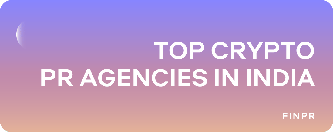 7 Top Crypto PR Agencies in India