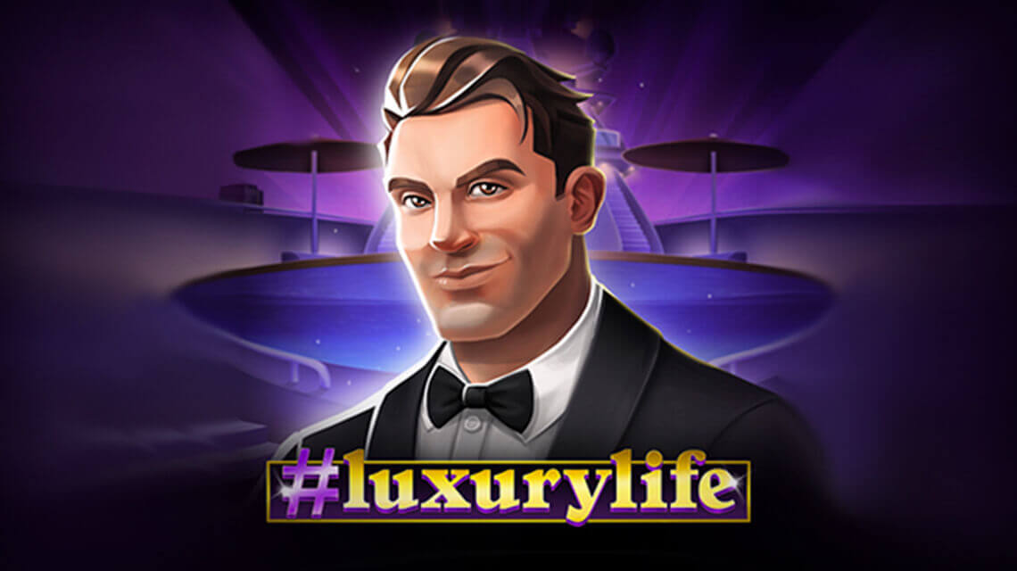 Play life of luxury slot