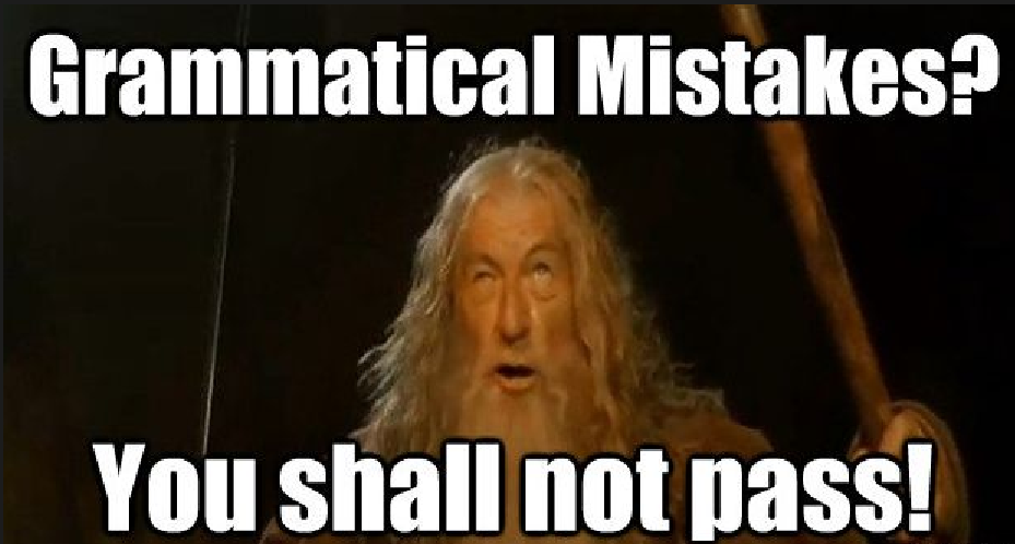 You was trying to hard. English Grammar memes. Grammar meme. Гэндальф you shall not Pass. Memes about Grammar.