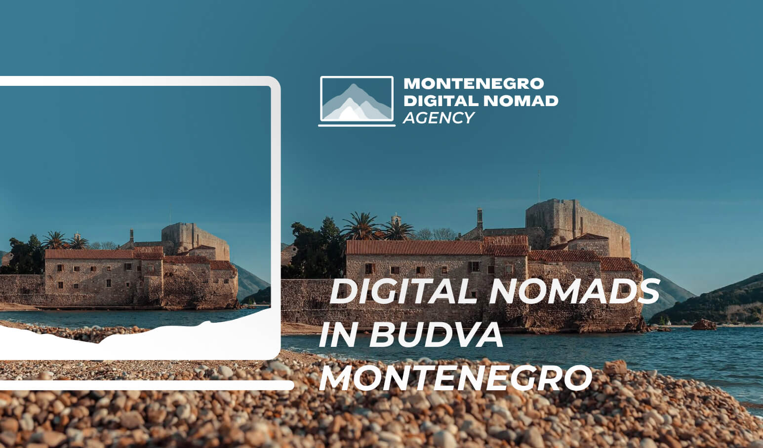 Image showing the old walled town of Budva, Montenegro. Text overlay reads - Digital Nomads in Budva, Montenegro