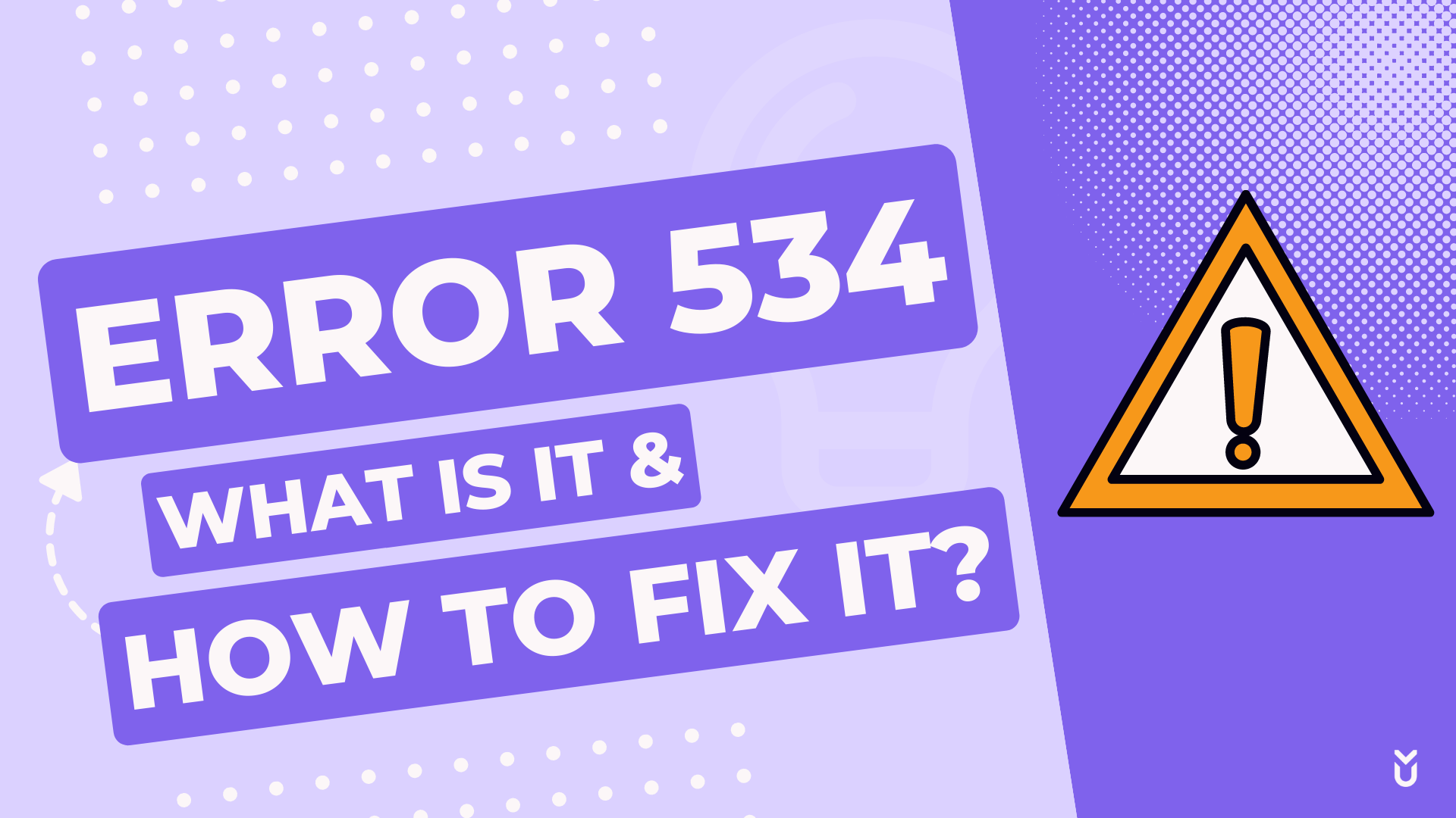 error-534-what-is-it-how-to-fix-it