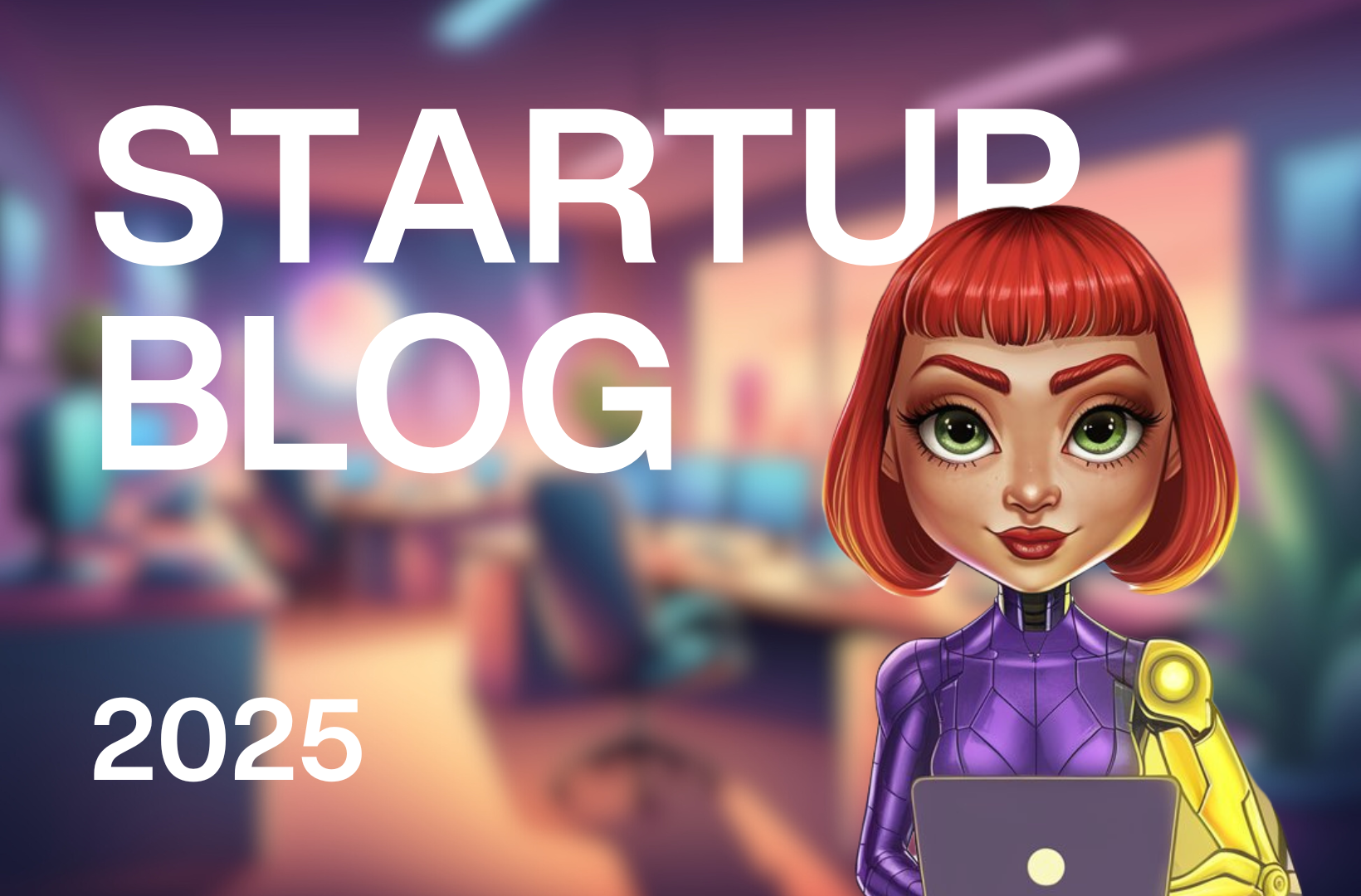 Top 10 Startup Trends in 2025: Best Insights for Entrepreneurs
