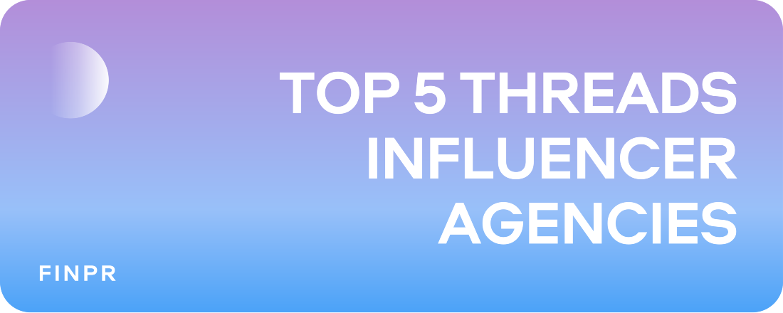 Top 5 Agencies Who Offers Influencer Marketing Services on Threads App
