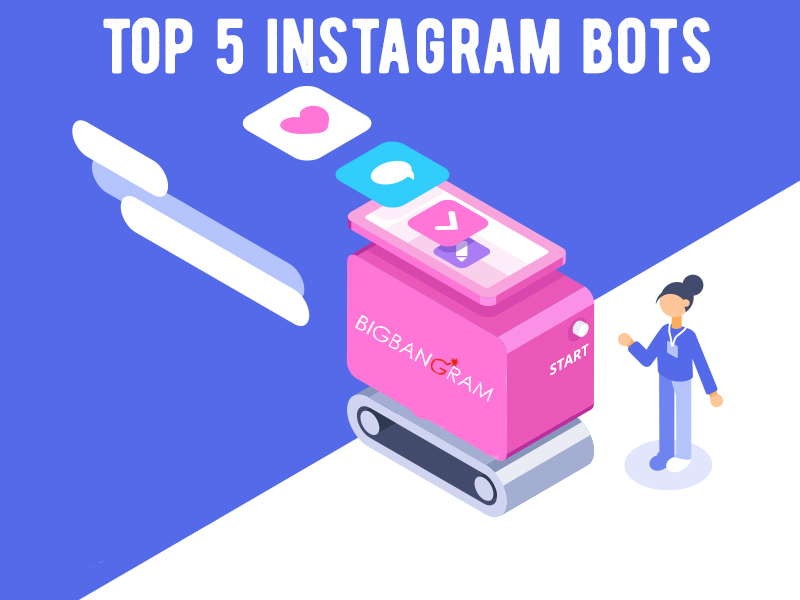 Top 5 Safe Instagram Bots to Gain Fast Followers in 2019 - 800 x 600 jpeg 164kB