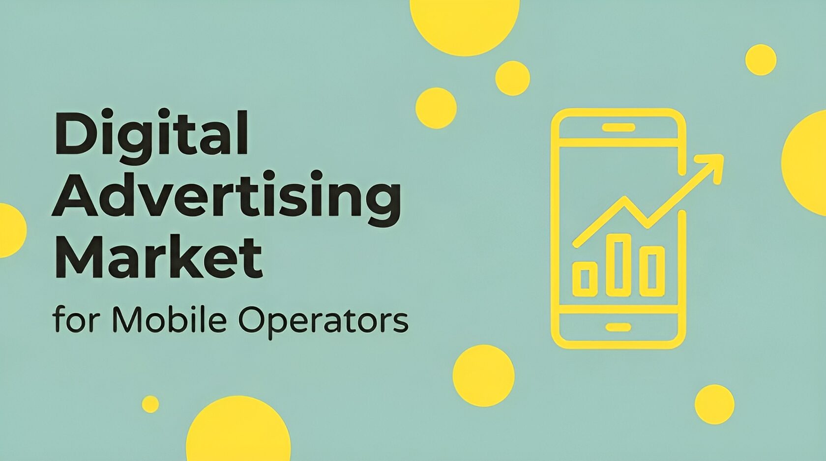 Digital advertising market for mobile operators
