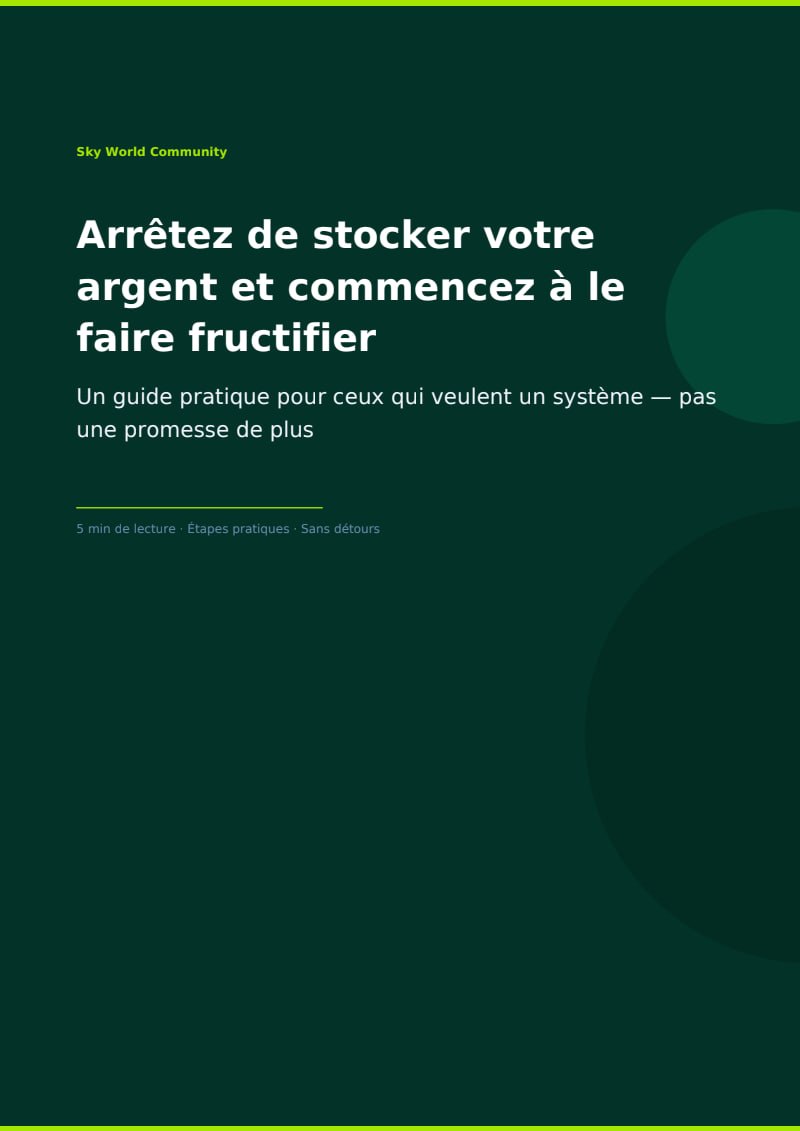 « Comment cesser de simplement conserver son argent et commencer à le multiplier »