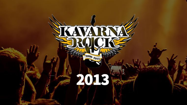 KAVARNA ROCK Festival 2013