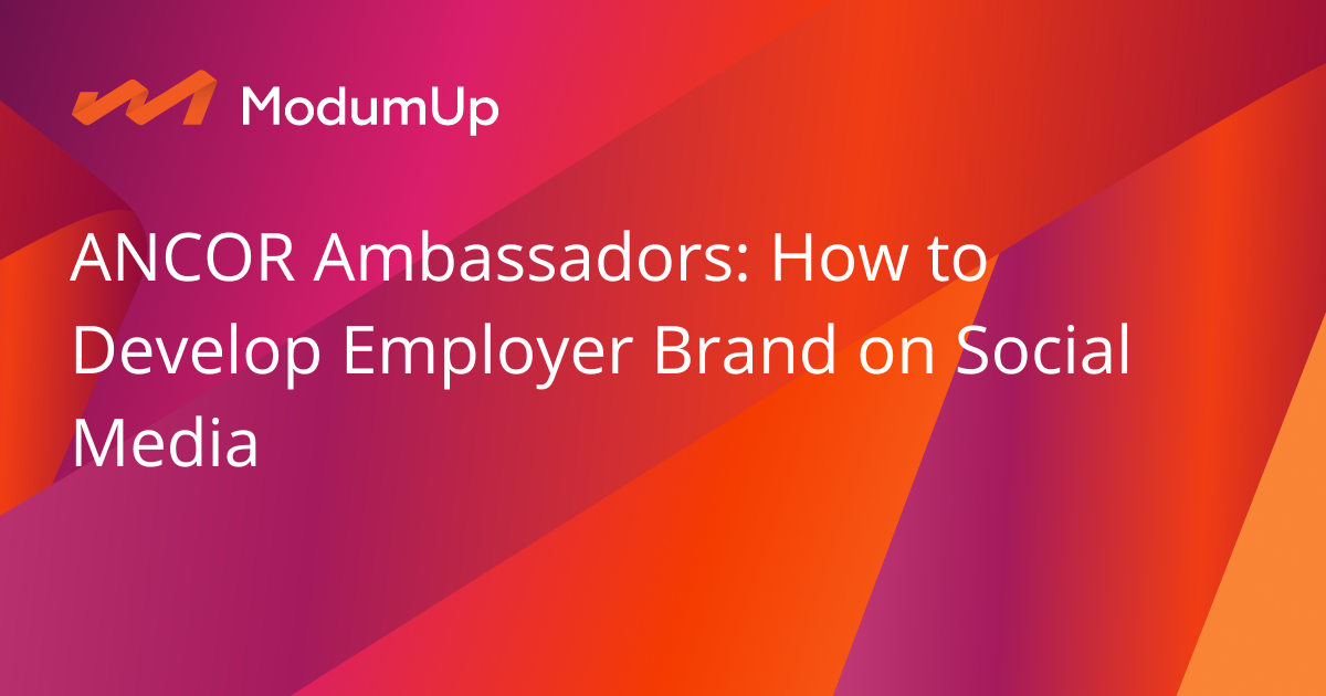 Picture of ANCOR Ambassadors: How to Develop Employer Brand on Social Media