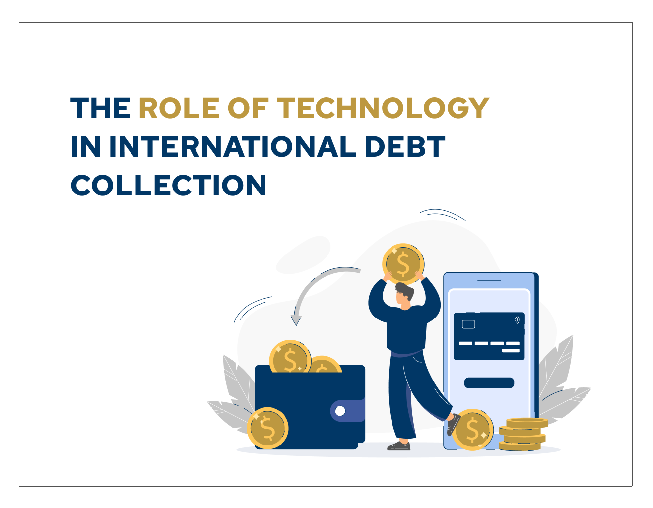 The role of technology in International debt collection