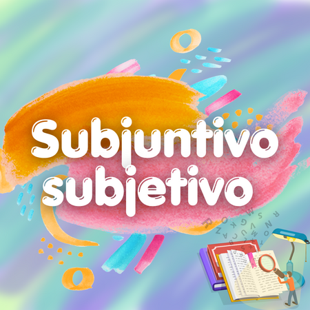 Subjuntivo subjetivo