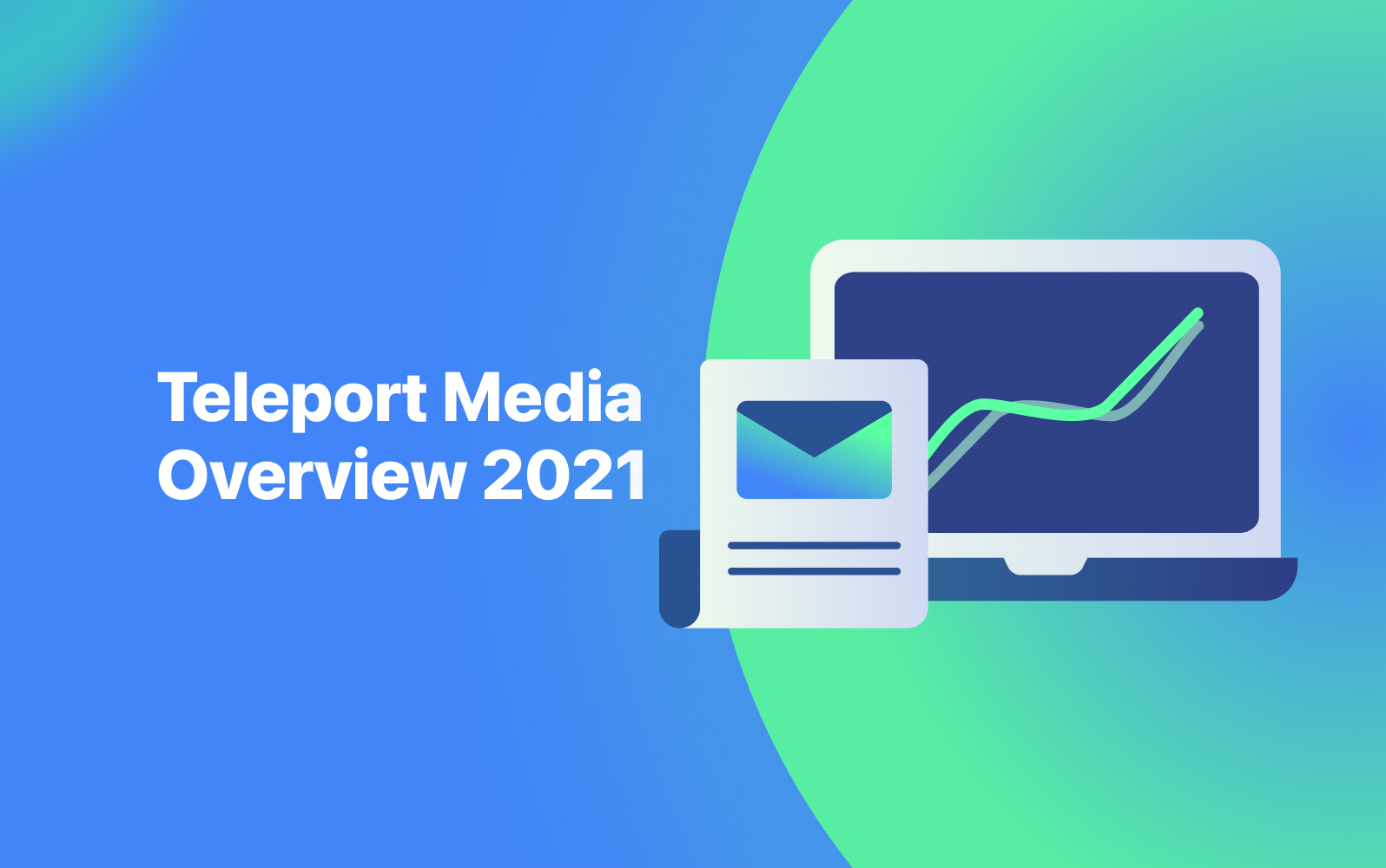 Teleport Media Overview 2021 Teleport Media