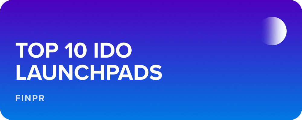 Top 10 IDO Launchpads for Crypto Projects Funding in 2023