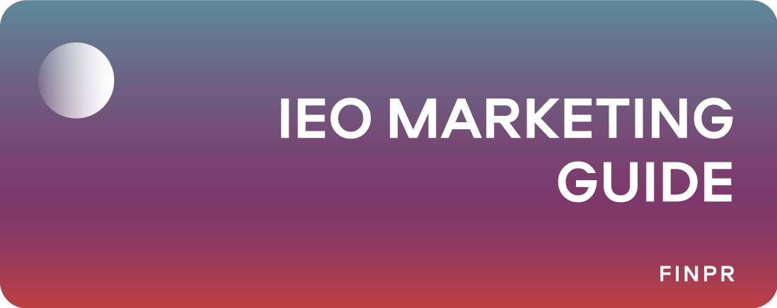 IEO Marketing Guide 2025: Complete Promotion Roadmap