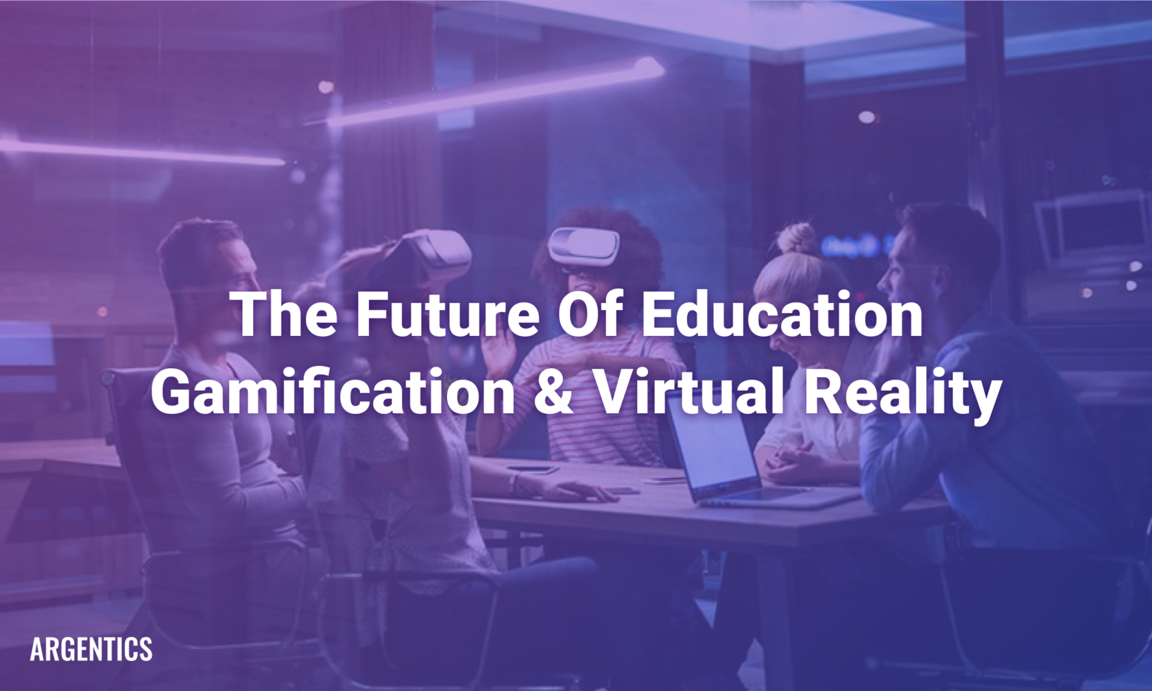 Gamification And Virtual Reality Is The Future Of Education