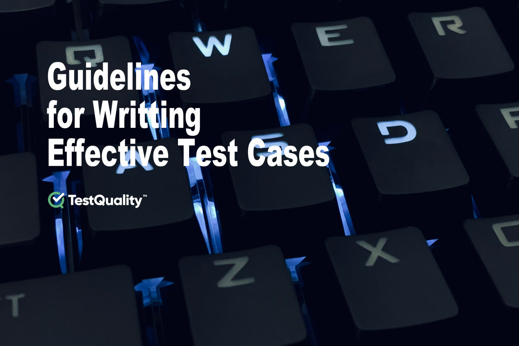 Best Practices for Writting Test Cases | TestQuality