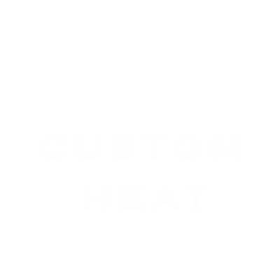 CUSTOM HEAT