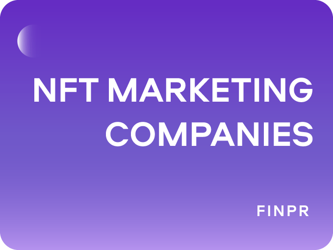 Top 15 NFT Marketing Companies for Successful NFT Launches