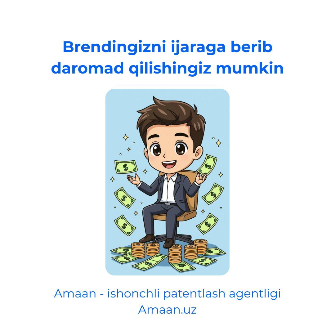 Patentlangan brendingizni ijaraga berib daromad qilishingiz mumkin.