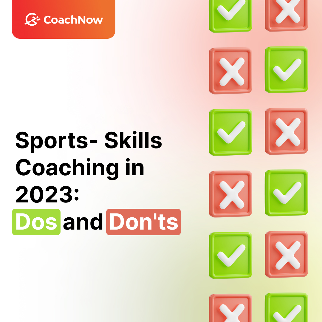 CoachNow Sports-Skills Coaching in 2023: Do's and Dont's. Two vertical rows of green check mark boxes and red x mark boxes along the right side of the image.