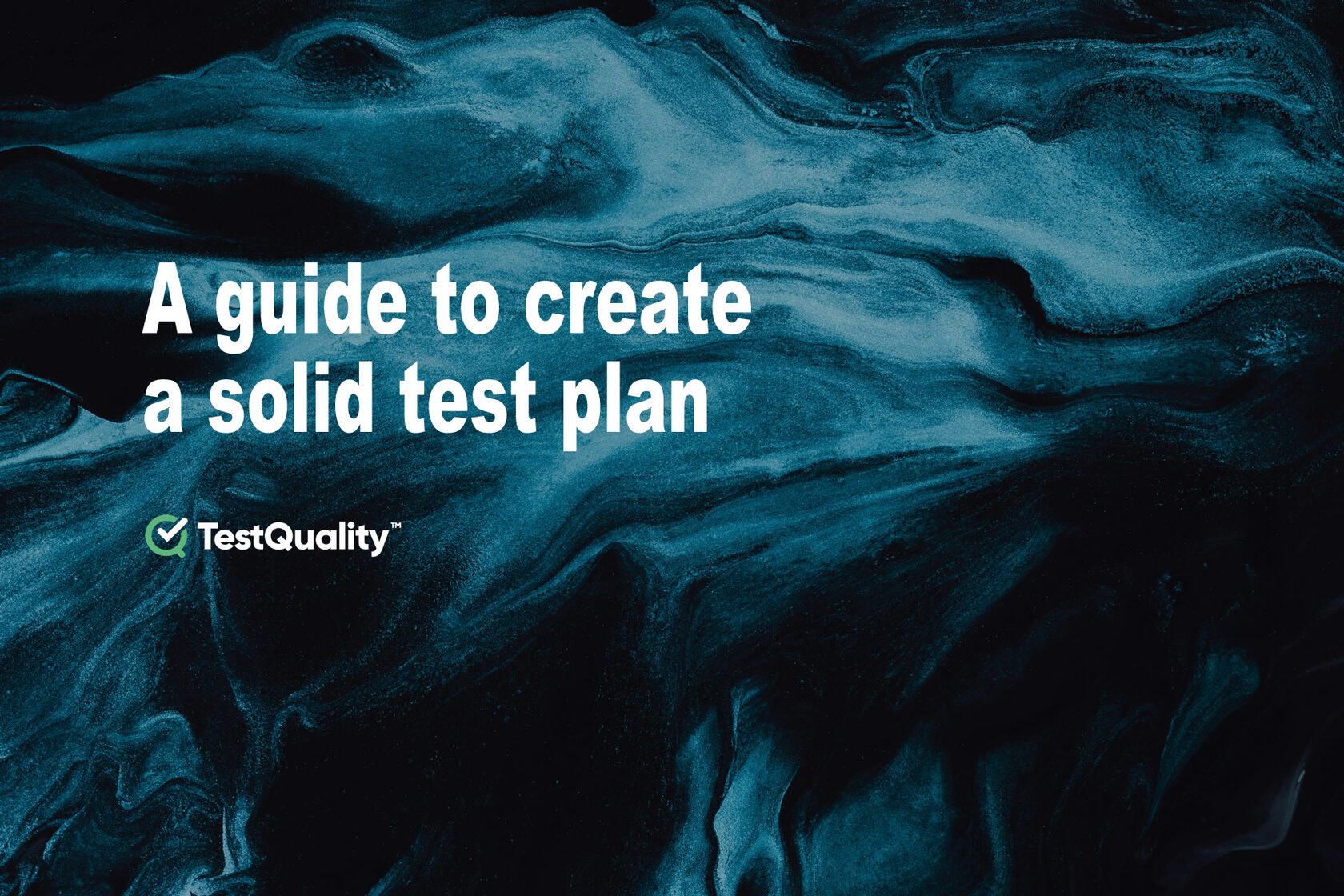 How to create a Test Plan | Solid Guide for a Test Plan