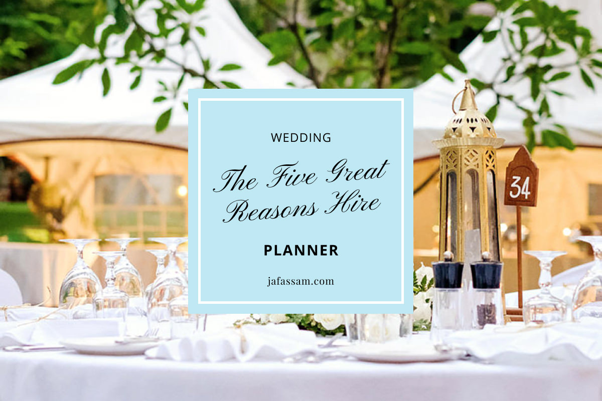 The 5 Great Reasons You Should Hire A Wedding Planner