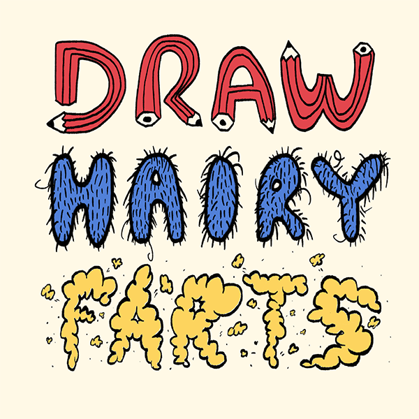 Draw Hairy Farts Drawing Activity