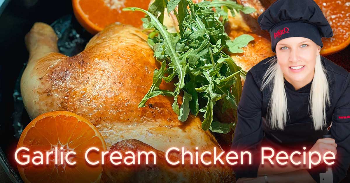 Garlic Cream Chicken Recipe by Personal Chef
