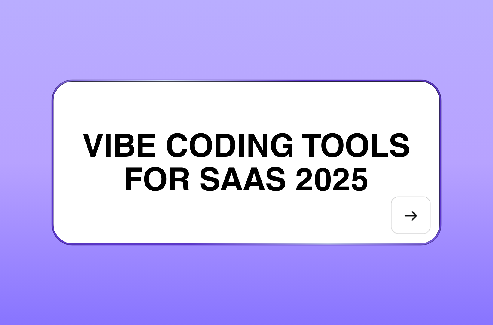 vibe-coding-tools-for-SaaS-2025