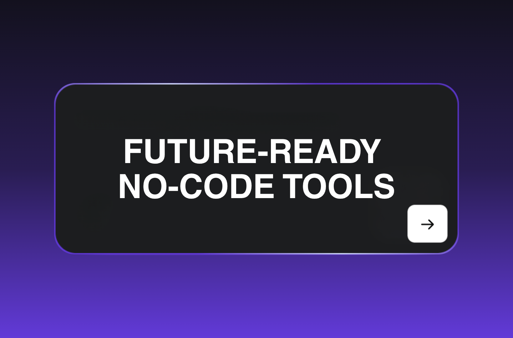 Future-ready-no-code-tools