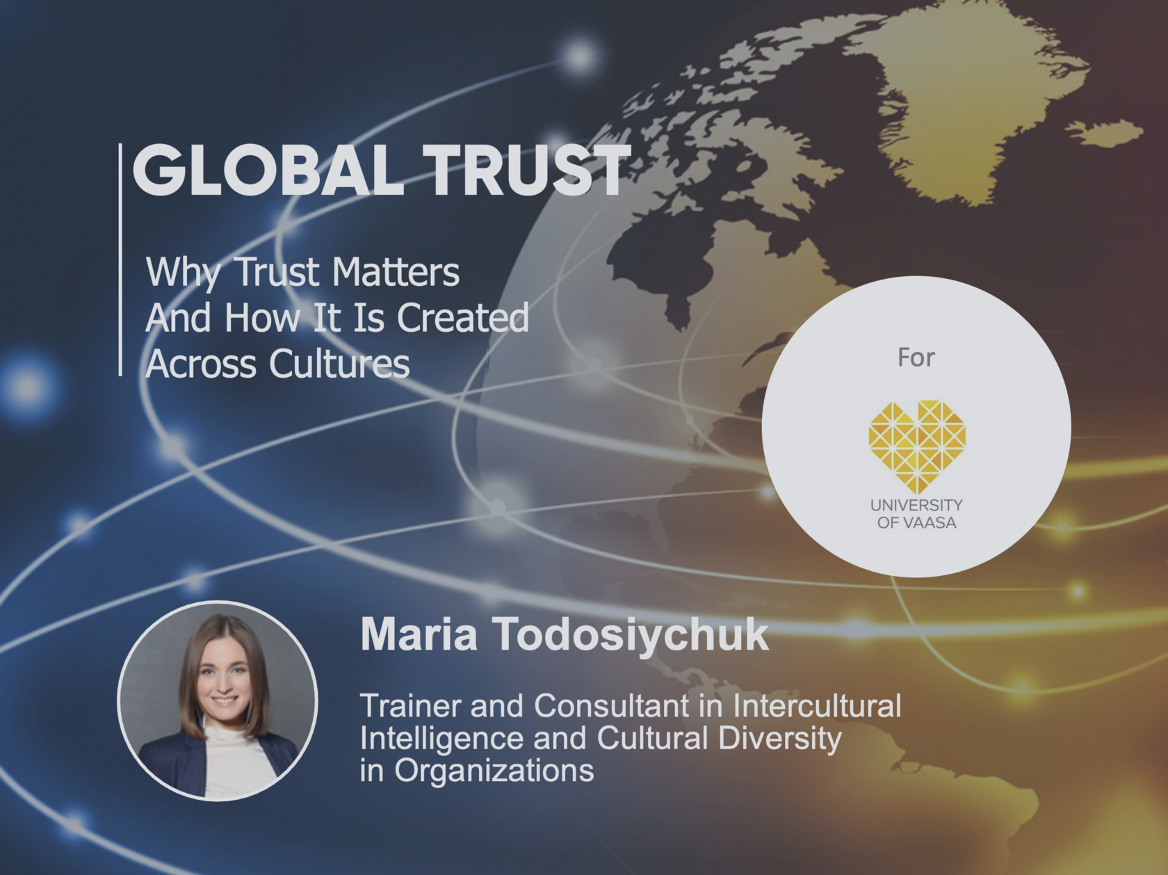 Мастер-класс Марии Тодосийчук Global Trust Model о построении доверия между культурами в Университете Ваасы