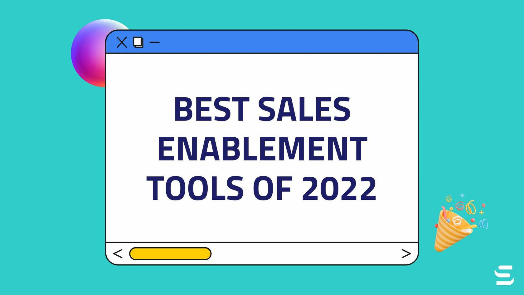 Best Sales Enablement Tools of 2022