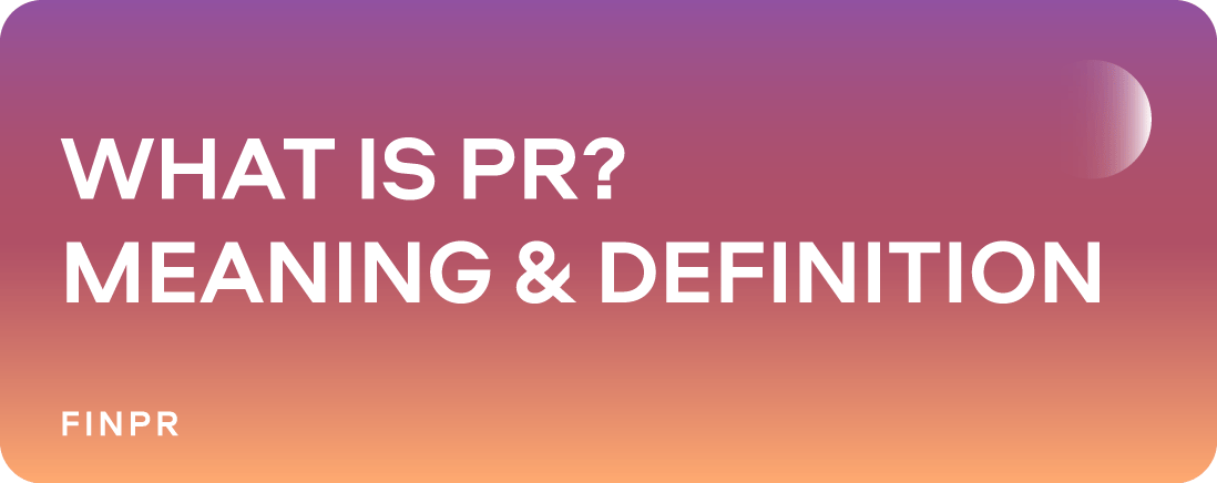 PR Meaning: Understanding the Essence of Public Relations