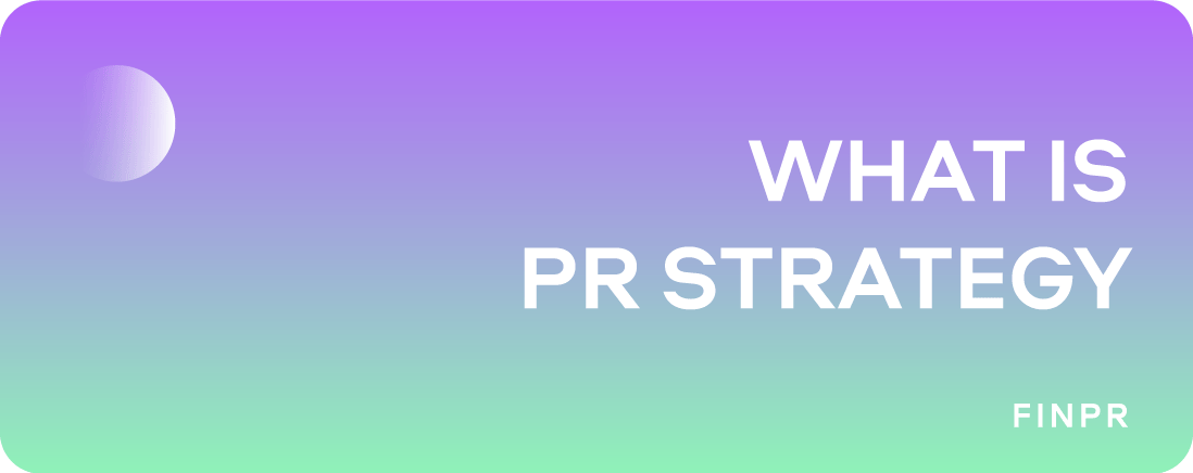 Mastering PR Strategy in 2023: An Ultimate Guide to Public Relations Success