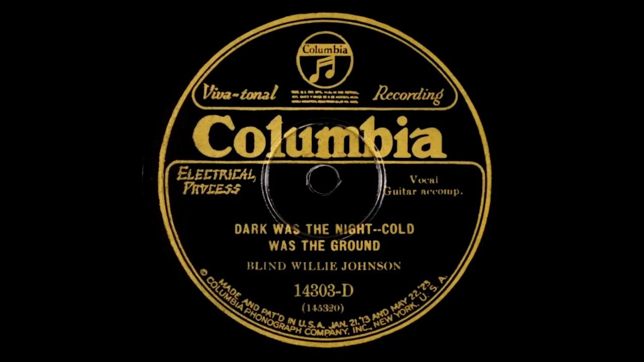 Этикетка пластинки Columbia 14303-D: Blind Willie Johnson, «Dark Was the Night — Cold Was the Ground»