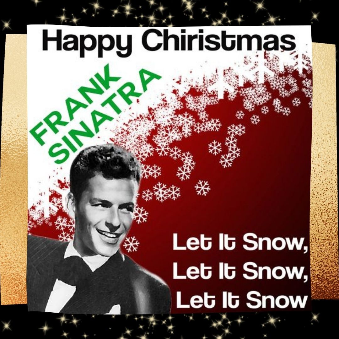 Frank sinatra let it snow перевод. Фрэнк Синатра Let it Snow. Фрэнк Синатра лет ИТ Сноу. Let it Snow! Let it Snow! Let it Snow! Трек – Фрэнк Синатра. Фрэнк Синатра новогодний.