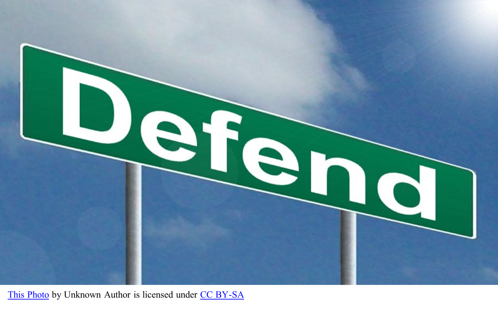 sign with the word defend on it