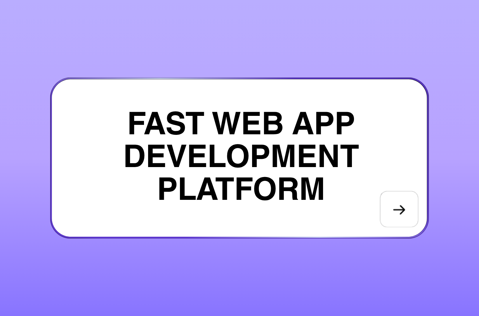 fast-web-app-development-platform