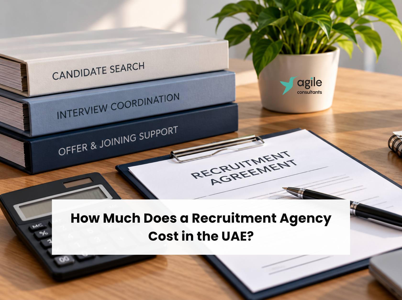 Recruitment agreement and calculator representing recruitment agency costs and hiring fees in the UAE