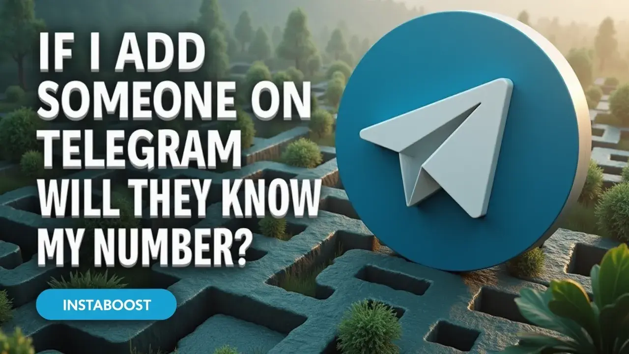 If I Add Someone On Telegram Will They Know My Number?