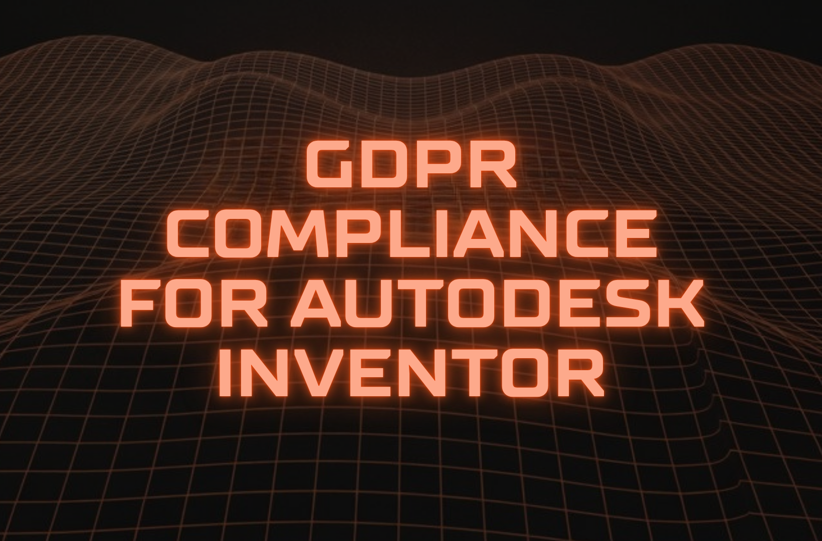GDPR-compliance-for-Autodesk-Inventor