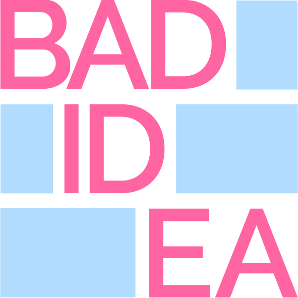 BadIdea Corp.