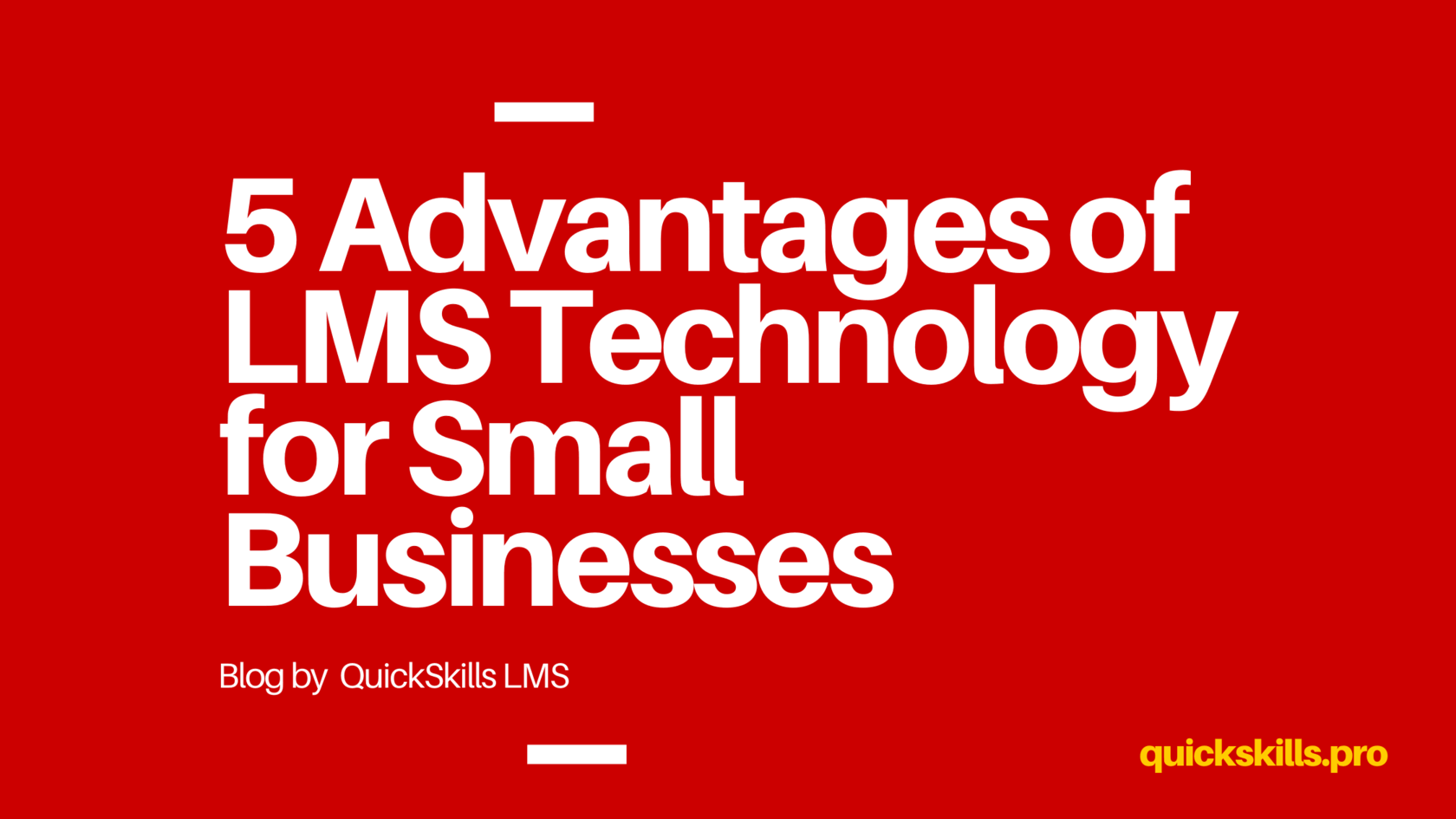 5 Advantages Of LMS Technology For Small Businesses