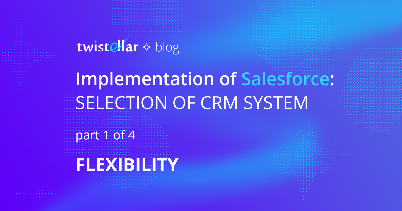 Implementation of Salesforce: Selection of CRM System. p1