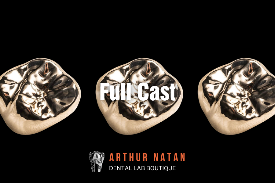 High-Quality Full Cast Dental Restorations - Arthur Natan Dental Boutique