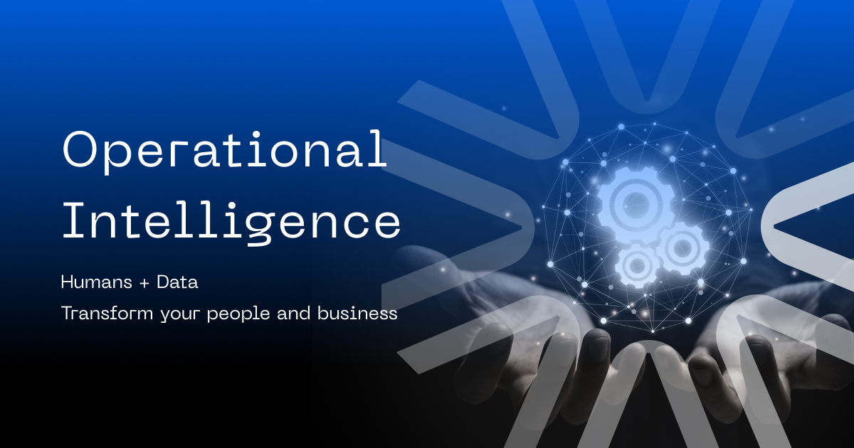 Unlock the Power of Operational Intelligence for Your Business