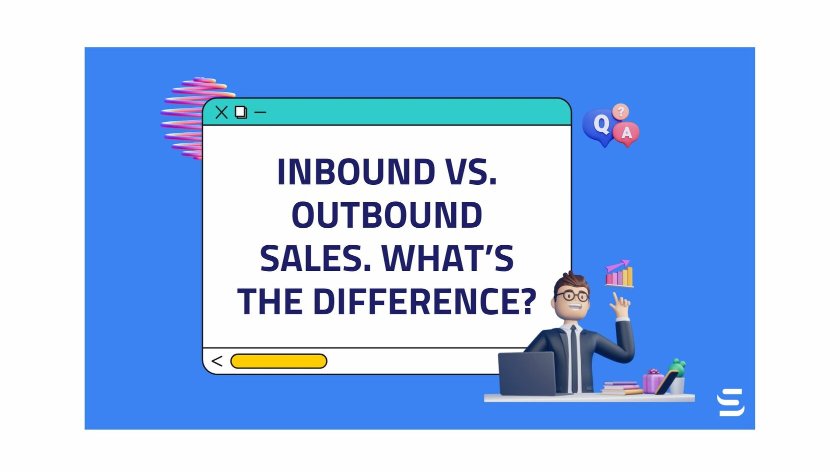 Inbound Vs Outbound Sales Whats The Difference 5938