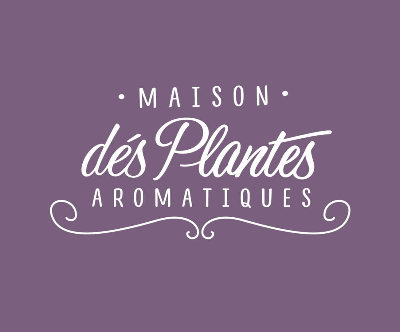 Maison Des Plantes Aromatiques