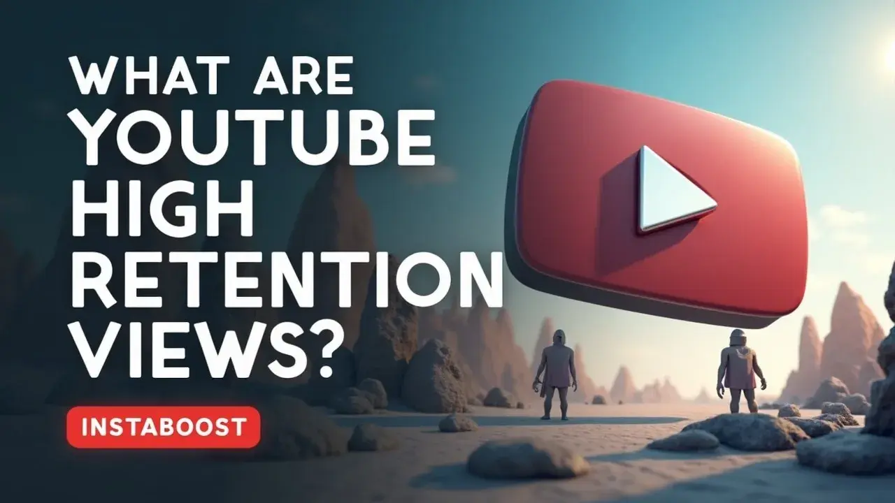 What Are YouTube High Retention Views Doing for Watch Time?