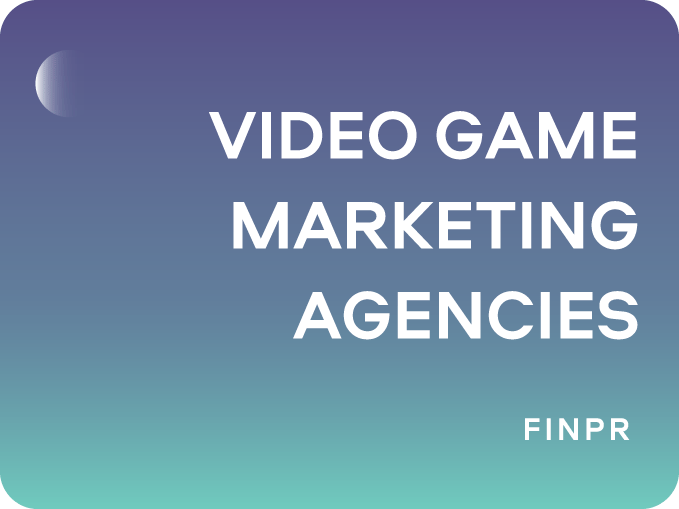 Top 11 Video Game Marketing Agencies