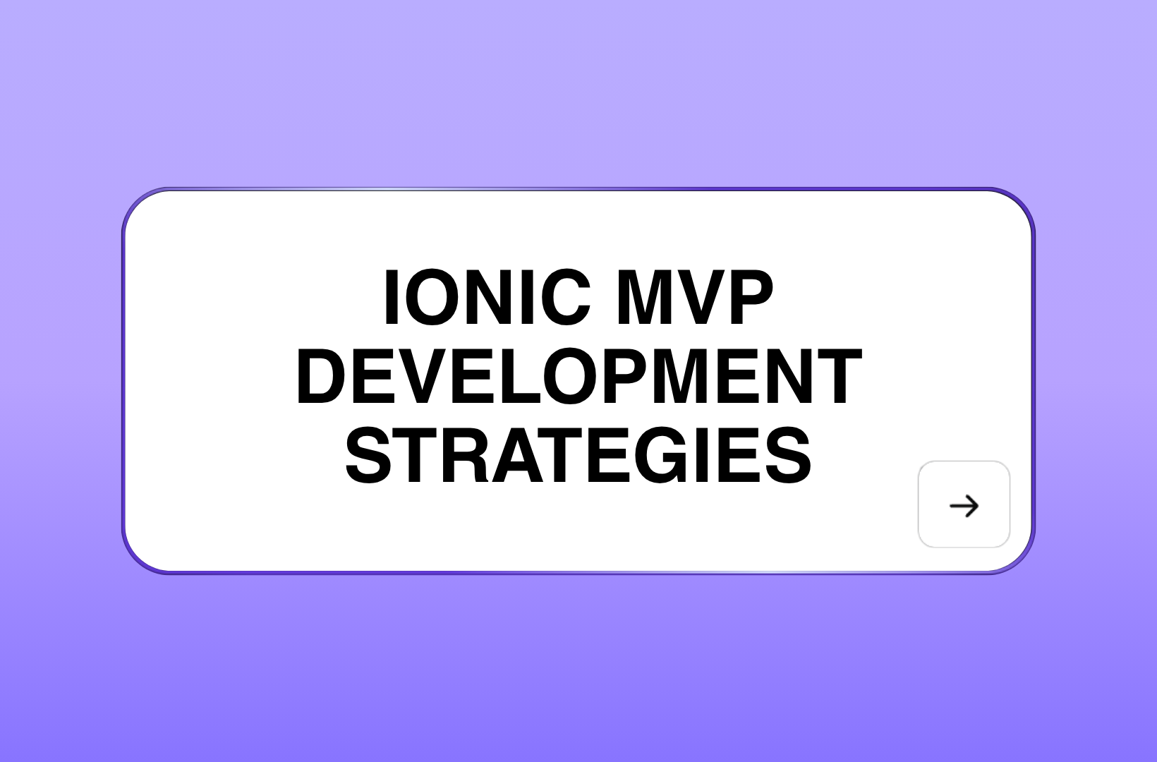 Ionic-MVP-development-strategies